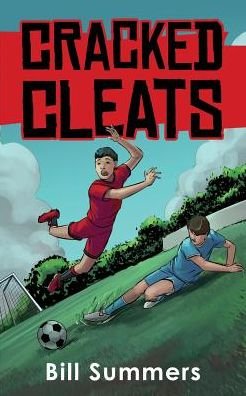 Cracked Cleats - Bill Summers - Kirjat - Full Sun Press - 9780999897959 - perjantai 15. maaliskuuta 2019