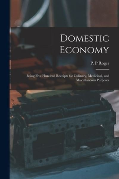 Cover for P P Roger · Domestic Economy (Paperback Book) (2021)