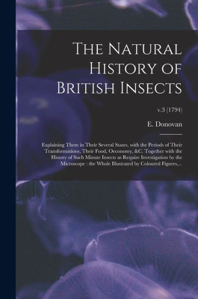 Cover for E (Edward) 1768-1837 Donovan · The Natural History of British Insects (Taschenbuch) (2021)