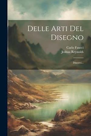 Cover for Joshua Reynolds · Delle Arti Del Disegno (Book) (2023)