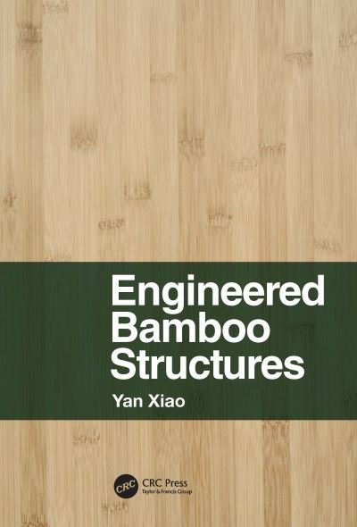 Cover for Yan Xiao · Engineered Bamboo Structures (Hardcover bog) (2022)