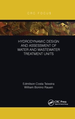 Cover for Edmilson Costa Teixeira · Hydrodynamic Design and Assessment of Water and Wastewater Treatment Units (Paperback Bog) (2021)