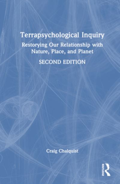 Cover for Craig Chalquist · Terrapsychological Inquiry: Restorying Our Relationship with Nature, Place, and Planet (Gebundenes Buch) (2023)