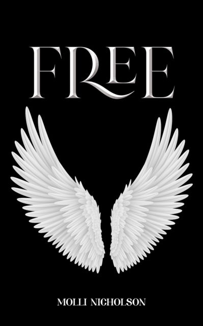 Molli Nicholson · Free (Paperback Book) (2024)