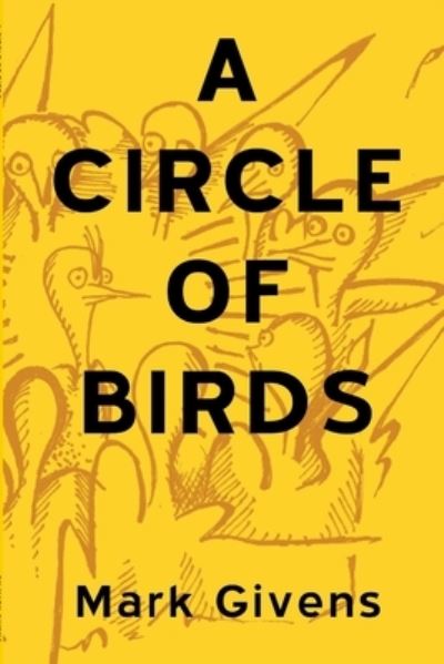 Cover for Mark Givens · Circle of Birds (Bok) (2012)