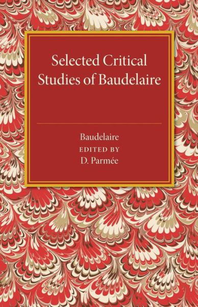 Cover for Charles Baudelaire · Selected Critical Studies of Baudelaire (Paperback Book) (2015)