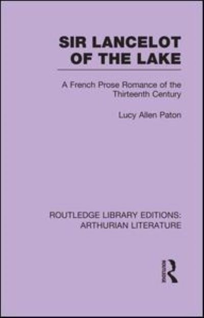 Sir Lancelot of the Lake - - Books - Taylor and Francis - 9781138981959 - December 11, 2015