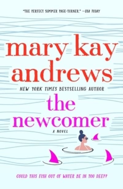 Cover for Mary Kay Andrews · The Newcomer (Pocketbok) (2022)