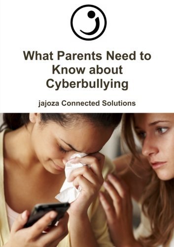 Cover for Jajoza Connected Solutions · What Parents Need to Know About Cyberbullying (Paperback Book) (2014)