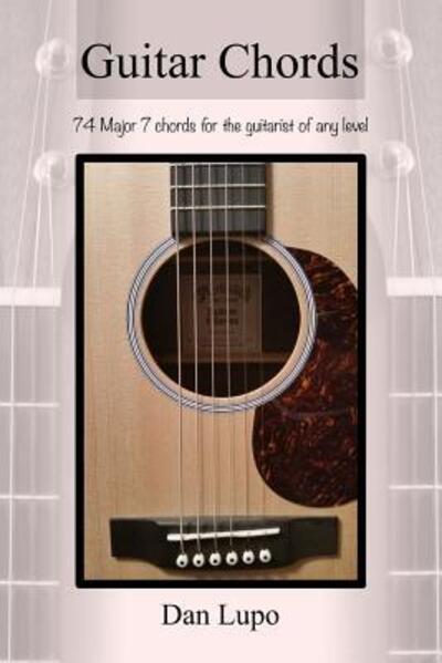 Cover for Dan Lupo · Guitar Chords - Major 7 Chords (Paperback Book) (2015)