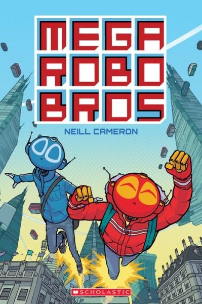 Cover for Neill Cameron · Mega Robo Bros (Book) (2018)