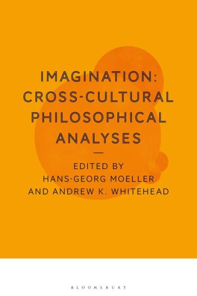 Cover for Moeller Hans-Georg · Imagination: Cross-Cultural Philosophical Analyses (Paperback Book) (2020)