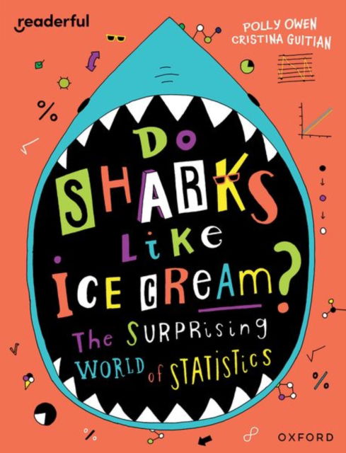 Cover for Polly Owen · Readerful Independent Library: Oxford Reading Level 19: Do Sharks Like Ice Cream?: The Surprising World of Statistics - Readerful Independent Library (Paperback Book) (2024)