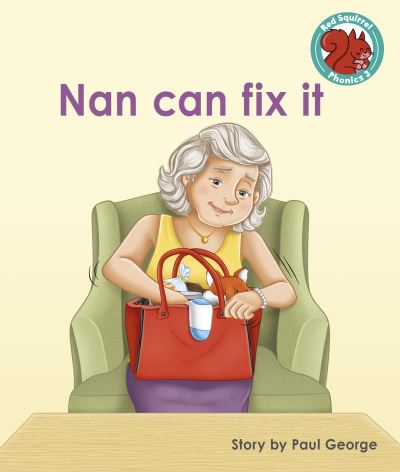 Cover for Paul George · Nan can fix it - Red Squirrel Phonics Level 3 Set 2 (Paperback Book) (2022)