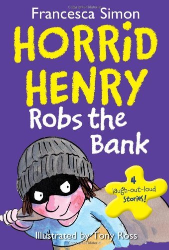 Cover for Francesca Simon · Horrid Henry Robs the Bank (Paperback Bog) (2013)