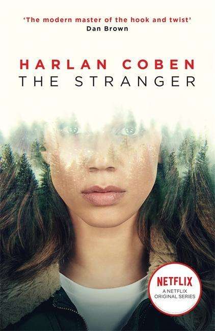 The Stranger: A gripping thriller from the #1 bestselling creator of hit Netflix show Fool Me Once - Harlan Coben - Libros - Orion Publishing Co - 9781409197959 - 23 de enero de 2020