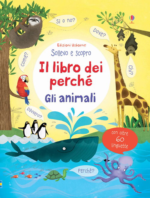 Gli Animali. Il Libro Dei Perche. Ediz. Illustrata - Katie Daynes - Books -  - 9781409577959 - 