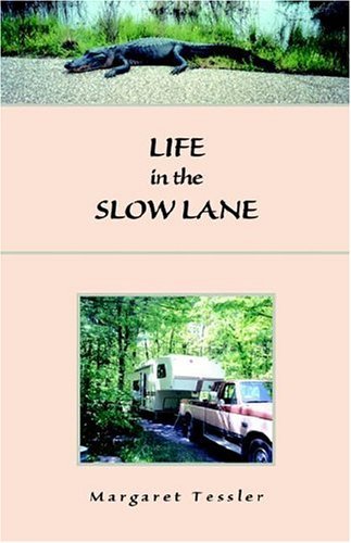 Cover for Margaret Tessler · Life in the Slow Lane (Paperback Book) (2004)