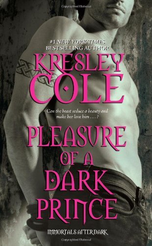 Cover for Kresley Cole · Pleasure of a Dark Prince - Immortals After Dark (Taschenbuch) (2010)