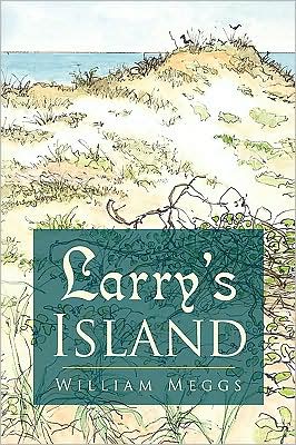 Cover for William Meggs · Larry's Island (Paperback Book) (2008)