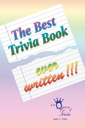Cover for Que Jane C. Flinn · The Best Trivia Book Ever Written!!! (Paperback Book) (2009)