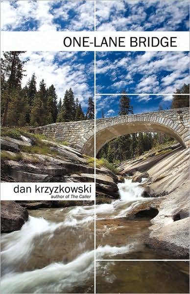 Cover for Krzyzkowski Dan Krzyzkowski · One-lane Bridge (Paperback Book) (2010)