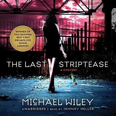 Cover for Michael Wiley · The Last Striptease (CD) (2013)