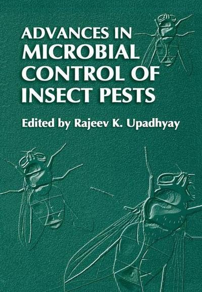 Cover for Rajeev K Upadhyay · Advances in Microbial Control of Insect Pests (Paperback Book) [Softcover reprint of the original 1st ed. 2003 edition] (2010)
