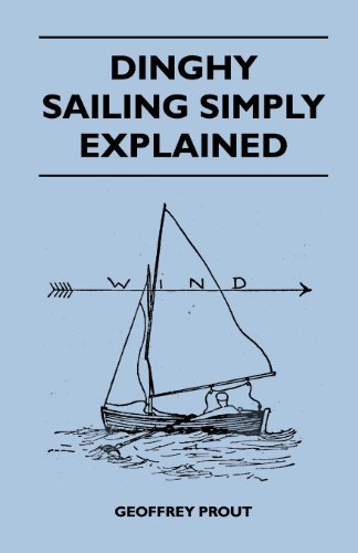 Cover for Geoffrey Prout · Dinghy Sailing Simply Explained (Paperback Book) (2011)