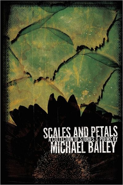 Cover for Michael Bailey · Scales and Petals (Paperback Book) [Reprint edition] (2010)