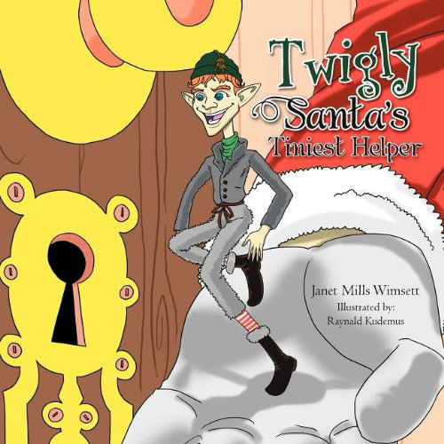 Cover for Janet Mills Wimsett · Twigly- Santa's Tiniest Helper (Paperback Book) (2011)