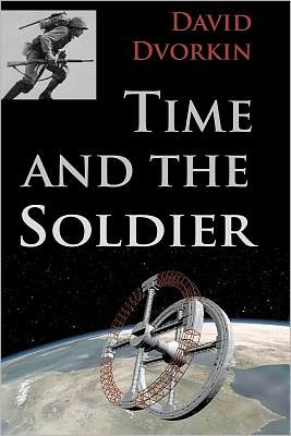 Cover for David Dvorkin · Time and the Soldier (Paperback Book) (2012)