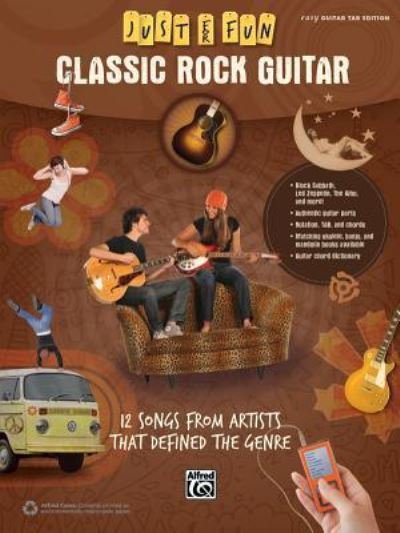 Cover for Alfred Music · Just for Fun -- Classic Rock Guitar : 12 Songs from Artists That Defined the Genre (Taschenbuch) (2014)