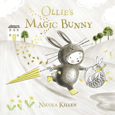 Cover for Nicola Killen · Ollie's Magic Bunny (Hardcover Book) (2019)