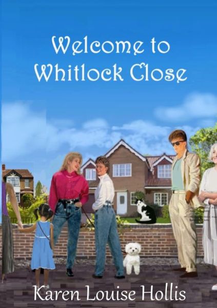 Cover for Karen Louise Hollis · Welcome to Whitlock Close (Paperback Book) (2022)