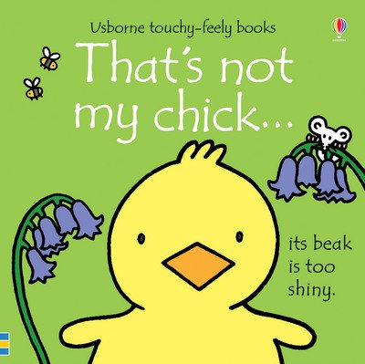 Cover for Fiona Watt · That's not my chick…: An Easter And Springtime Book For Babies and Toddlers - THAT'S NOT MY® (Kartongbok) [UK edition] (2018)