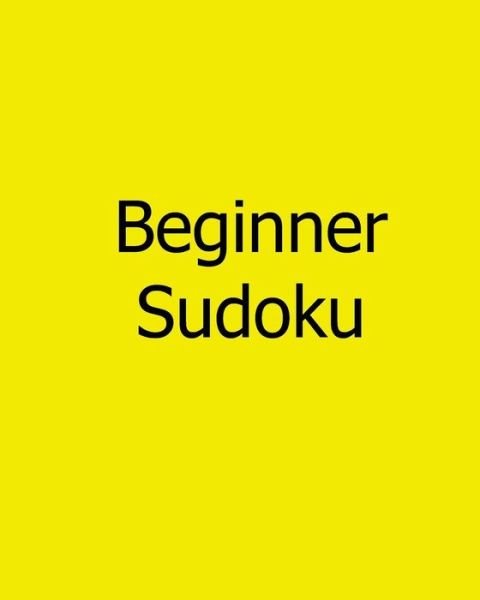 Cover for Sylvia Rogers · Beginner Sudoku: Vol. 2 - 80 Gentle Sudoku Puzzles (Paperback Book) (2012)