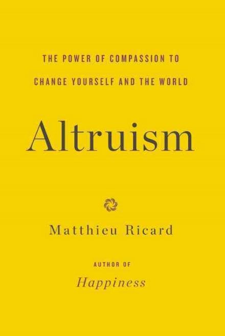 Cover for Matthieu Ricard · Altruism: the Power of Compassion to Change Yourself and the World (CD) (2015)