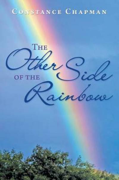 Cover for Constance Chapman · The Other Side of the Rainbow (Paperback Book) (2015)