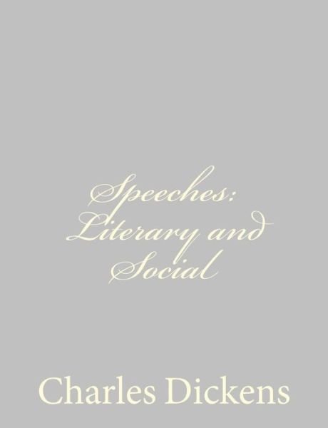 Cover for Charles Dickens · Speeches: Literary and Social (Paperback Bog) (2013)