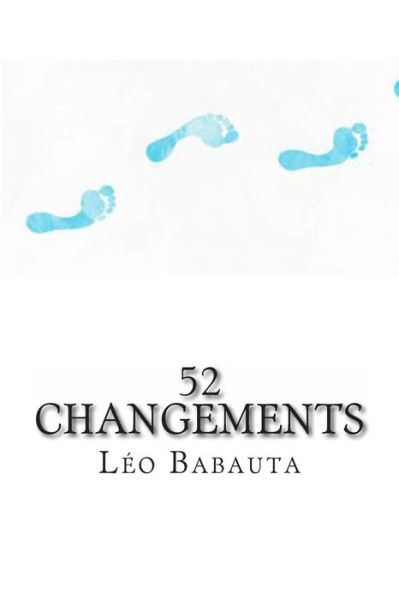 Cover for Leo Babauta · 52 Changements (Paperback Book) (2013)