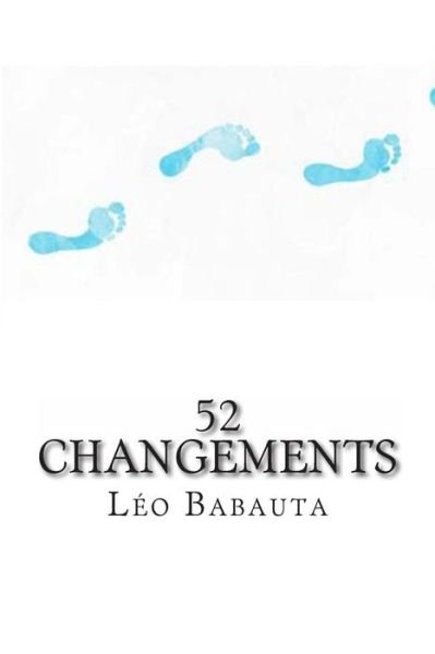 Cover for Leo Babauta · 52 Changements (Paperback Bog) (2013)