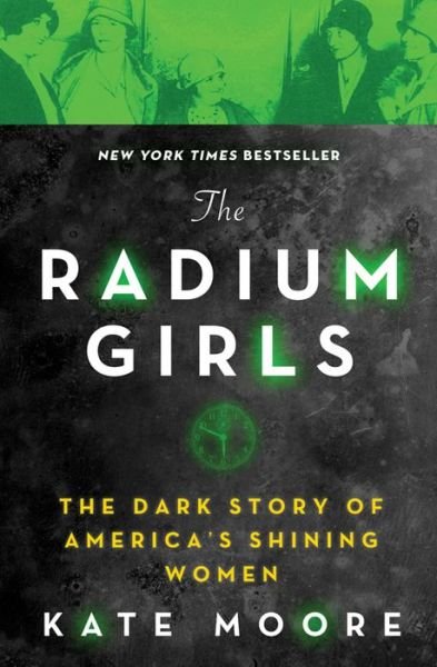 Cover for Kate Moore · Radium Girls (Book) (2018)