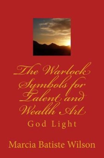Cover for Marcia Batiste Smith Wilson · The Warlock Symbols for Talent and Wealth Art (Paperback Book) (2014)