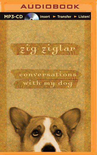 Cover for Zig Ziglar · Conversations with My Dog (MP3-CD) (2015)