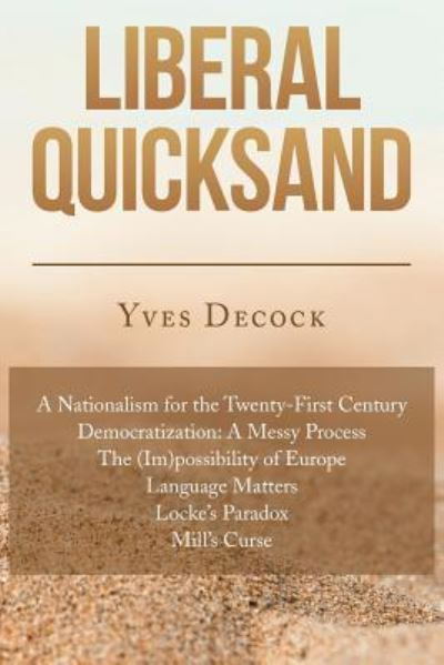 Cover for Yves Decock · Liberal Quicksand (Paperback Book) (2016)