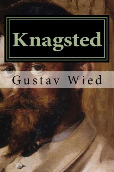 Cover for Gustav Wied · Knagsted: Billeder fra Ind- og Udland (Pocketbok) (2015)