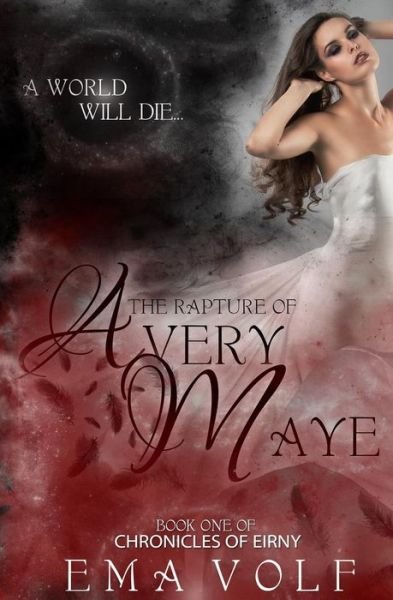 Cover for Ema Volf · The Rapture of Avery Maye (Pocketbok) (2015)