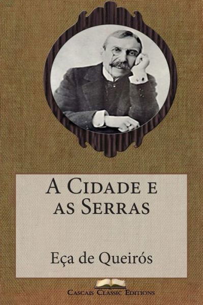 Cover for Eca De Queiros · A Cidade E As Serras (Paperback Bog) (2015)