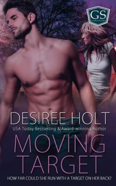 Moving Target - Desiree Holt - Books - The Wild Rose Press, Inc. (Scarlet Rose) - 9781509215959 - February 13, 2018